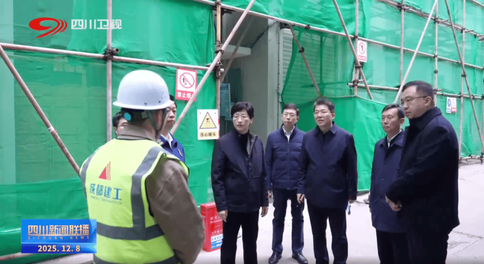 到边到角、全面排查，四川省省长赴施工现场，检查高层建筑消防安全
